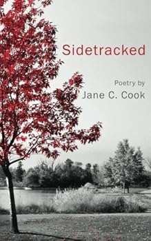 Paperback Sidetracked: Poetry by Jane C. Cook Book