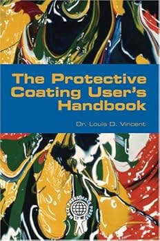 Paperback The Protective Coating Users Handbook Book