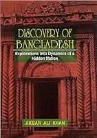 Discovery of Bangladesh: Explorations into Dynamics of a Hidden Nation 9840513710 Book Cover