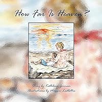 How Far Is Heaven? 1943050058 Book Cover