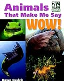 Animals That Make Me Say Wow! (National Wildlife Federation)