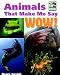Animals That Make Me Say Wow! (National Wildlife Federation)