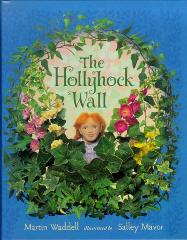 The Hollyhock Wall 0744525713 Book Cover
