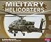 Military Helicopters (Military Machines)