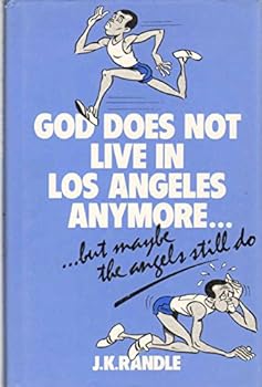 Hardcover God Does Not Live in Los Angeles Anymore but maybe the angels still do Book