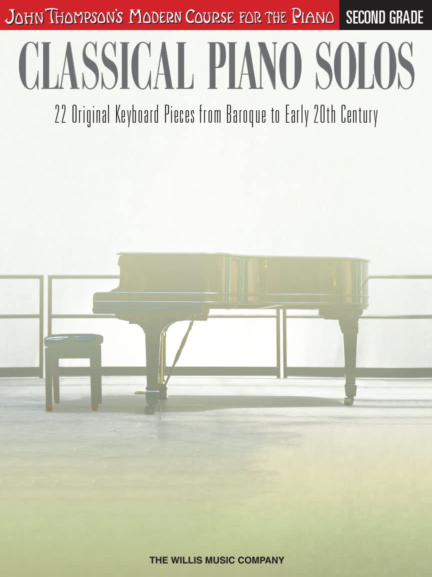 CLASSICAL PIANO SOLOS 2ND GRD PF BK: John Thompson's Modern Course (John Thompson's Modern Course Piano)