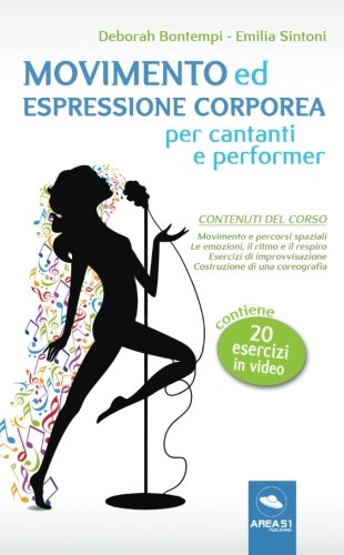 Movimento ed espressione corporea per cantanti e performer