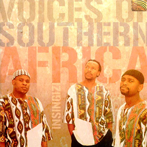 Voices of Southern Africa [Audio CD] Insingizi; Traditional and Dumisani Ramadu Moyo