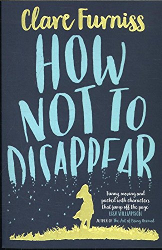 How Not To Dissapear (Simon & Schuster Childrens Books)