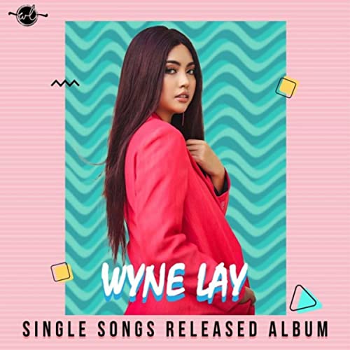 Amazon MusicでWyne LayのSingle Songs Released Albumを再生する