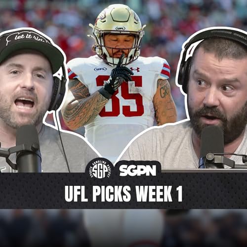 UFL Picks Week 1 (Ep. 2425)