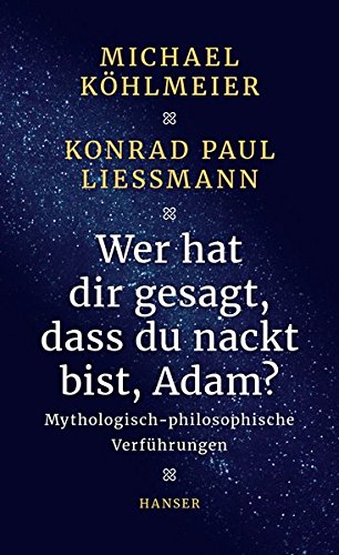 Buchseite und Rezensionen zu 'Wer hat dir gesagt, dass du nackt bist, Adam?' von Köhlmeier, Michael