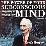 Cover of The Power of Your Subconscious Mind