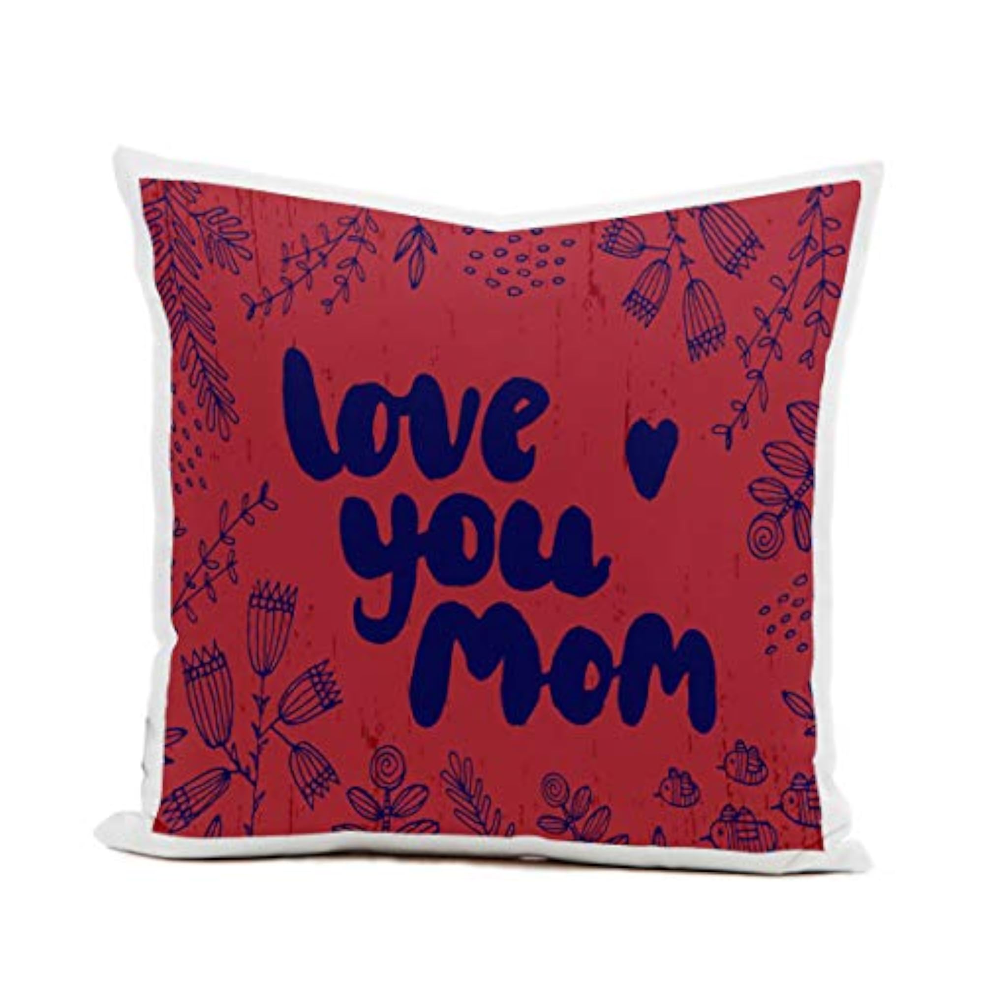 Printed Cushion Cover for Mom, Gift for Birthday & Anniversary