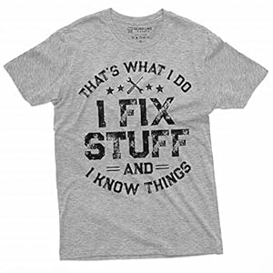Men’s Funny I fix Stuff T-Shirt Mechanic Engineer Garage Tee Shirt