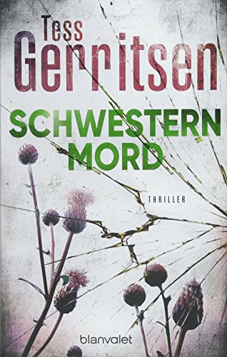 Schwesternmord: Thriller (Rizzoli-&-Isles-Serie, Band 4) Schwesternmord: Thriller (Rizzoli-&-Isles-Serie, Band 4)