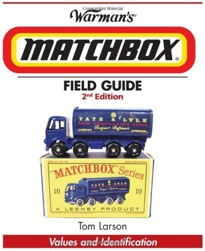 Warman's Matchbox Field Guide: Values and Identification (Warman's ...