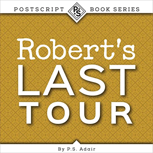 Robert's Last Tour by P.S. Adair episode artwork