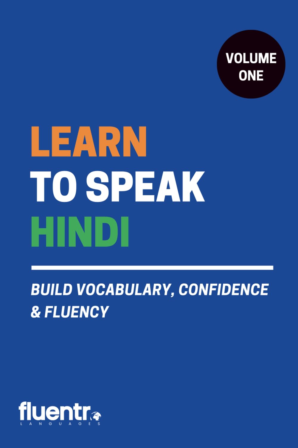 Learn to Speak Hindi: Build Vocabulary, Confidence & Fluency | With Complementary Audioguide