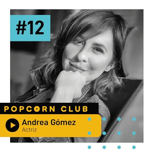 EP 12 - Andrea G&oacute;mez: nadie te dice lo que cuesta ser actriz en Colombia