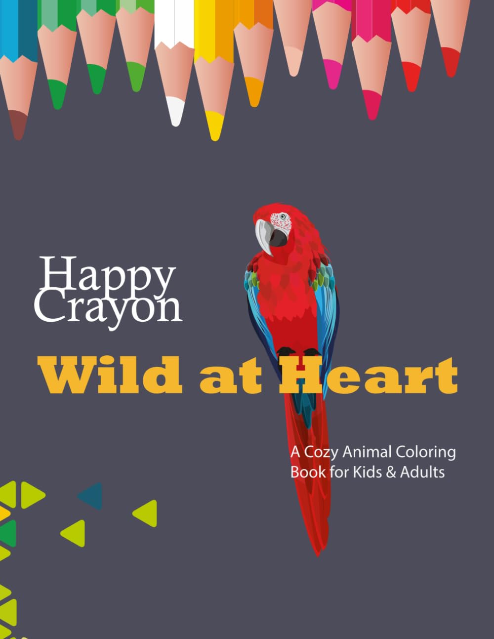 Wild at Heart: A Cozy Animal Coloring Book for Kids & Adults