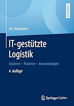 IT-gestützte Logistik: Systeme - Prozesse - Anwendungen