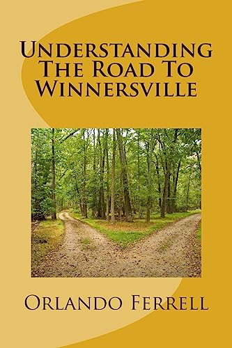 Understanding The Road To Winnersville: Understanding The Road To Winnersville