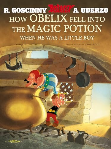 How Obelix Fell Into the Magic Potion: When He Was a Little Boy (Asterix)