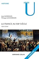 La France au XIXe siècle: 1814-1914 (Histoire) 2200600038 Book Cover