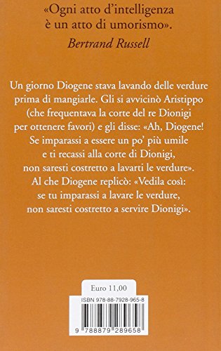 Rido Ergo Sum. Una Passeggiata Nella Storia Del Pensiero Attraverso Le Battute E Gli Aneddoti Dei Grandi Filosofi - 2