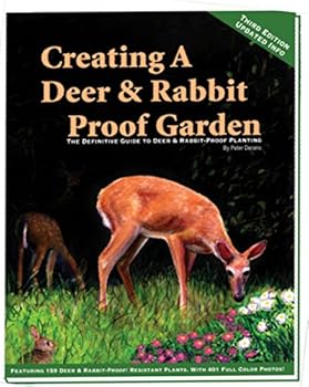 Perfect Paperback Creating a Deer & Rabbit Proof Garden Book