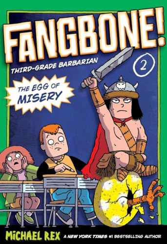The Egg of Misery: Fangbone, Third Grade Barbarian: 2