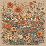  Todas as Flores