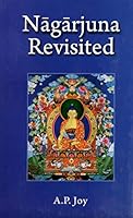Nagarjuna Revisited: Some Recent Interpretations of His Madhyamaka Philosophy 812151293X Book Cover