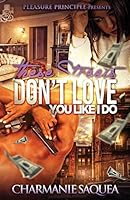 These Streets Don't Love You Like I Do 1505833728 Book Cover