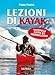 Lezioni Di Kajak. Con Dvd - 3