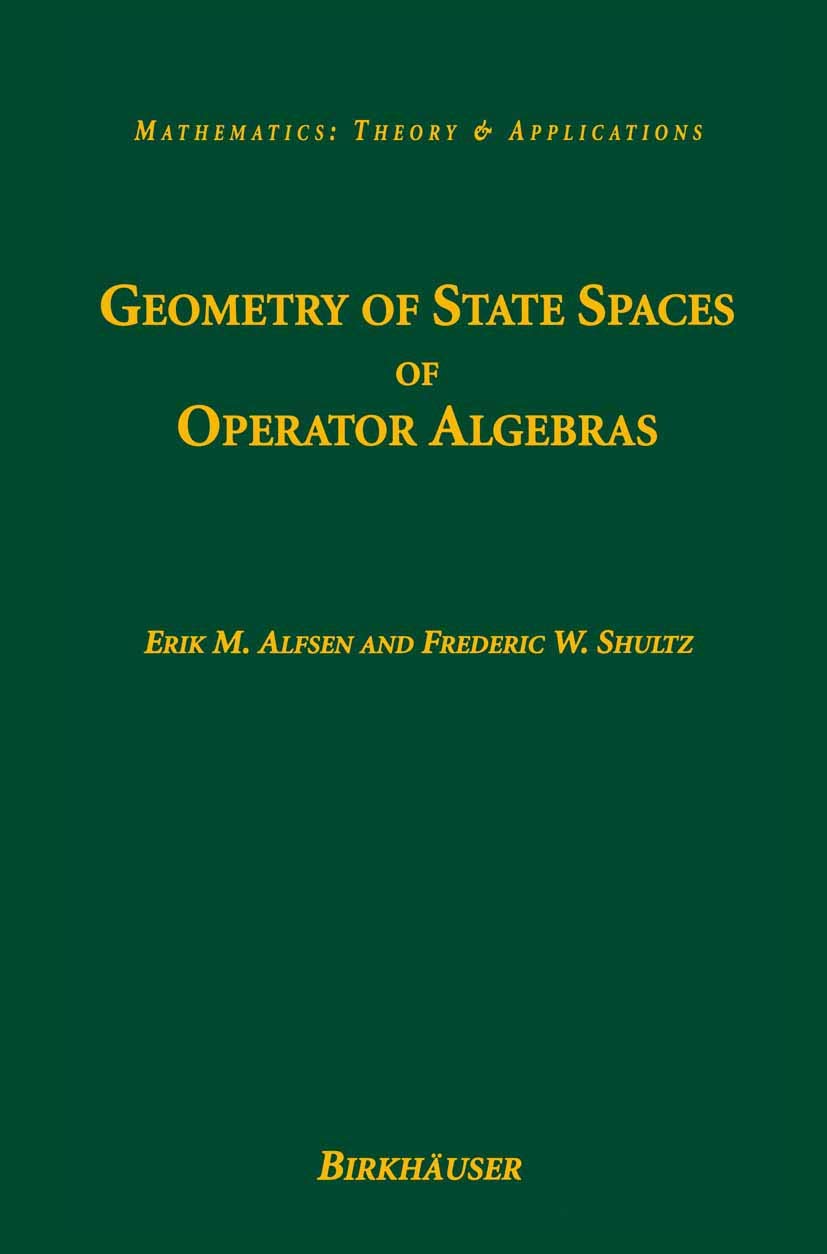 Geometry of State Spaces of Operator Algebras (Mathematics: Theory & Applications)