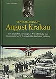 generalleutnant badia  Generalleutnant August Krakau: Vom Deutschen Alpenkorps im Ersten Weltkrieg zum Kommandeur der 7. Gebirgsdivision im Zweiten Weltkrieg (Ritterkreuzträger)