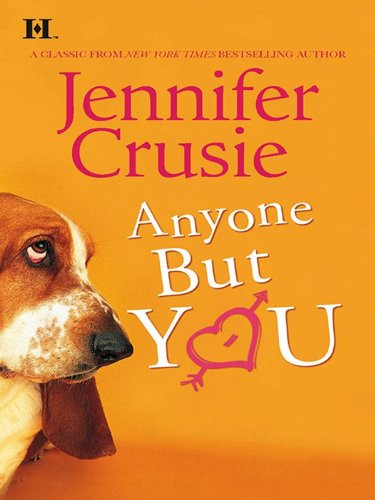 ANYONE BUT YOU: A Hilarious Contemporary Romance About an Older Woman and the Sexy Doctor Next Door (Hqn Romance)