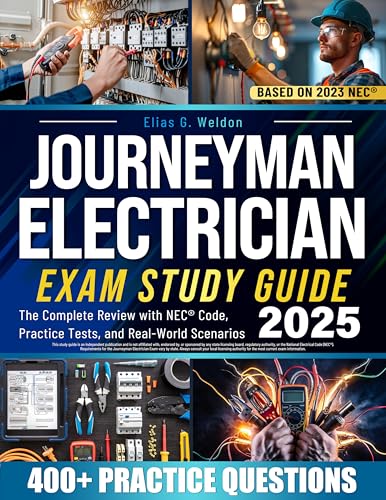 JOURNEYMAN ELECTRICIAN EXAM PREP: Comprehensive Study Guide with Practice Tests and NEC Navigation Strategies for the 2023 National Electrical Code®