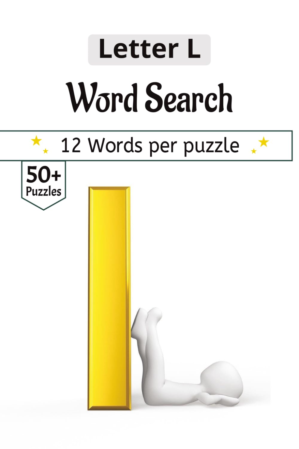 Letter L Word Search Puzzle Book: The Letter L Collection: 50+ Themed Word Finds | 6x9 Vacation Size