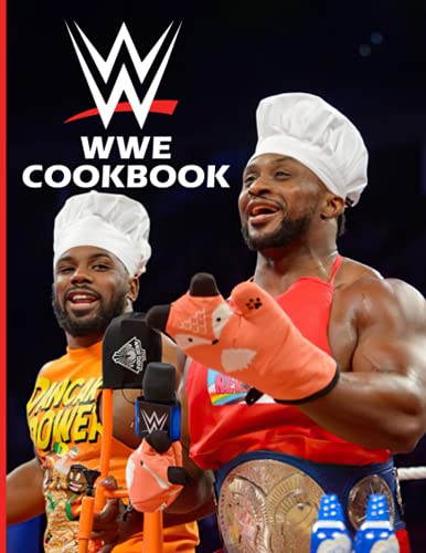 Wwe Cookbook: Simple Recipes Make In 30 Minutes Or Less Wwe The Home Cook