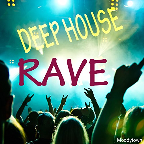 Play Deep House Rave by VARIOUS ARTISTS on Amazon Music