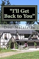 I'll Get Back to You 1519403968 Book Cover