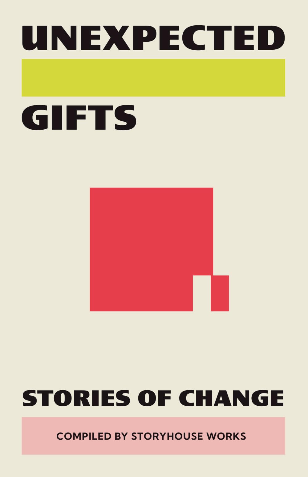 Unexpected Gifts: Stories of Change