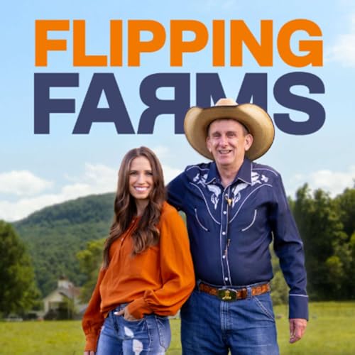 Amazon Prime's "Flipping Farms" Reality Show Podcast Por  arte de portada