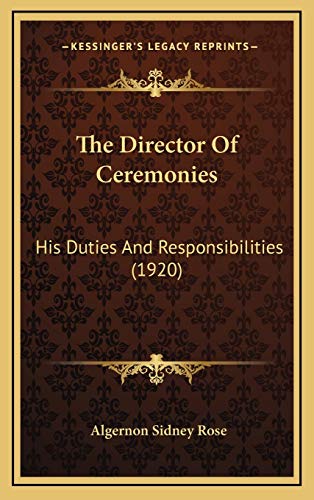 The Director Of Ceremonies: His Duties And Responsibilities (1920)