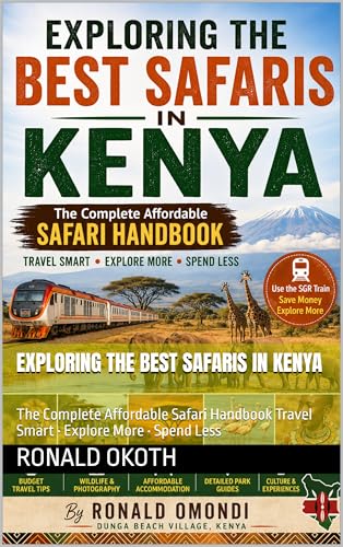 EXPLORING THE BEST SAFARIS IN KENYA: The Complete Affordable...