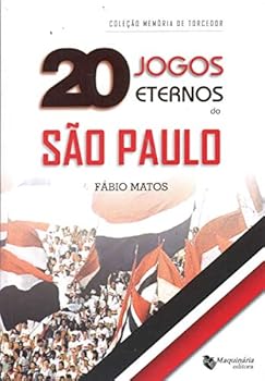 Paperback 20 Jogos Eternos do S‹o Paulo [Portuguese_Brazilian] Book