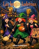 Las Brujas Ladronas (Spanish Edition) B0GYJ3LBX8 Book Cover